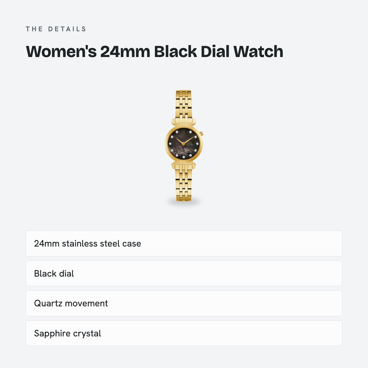 Women's 24mm Black Dial Watch, details