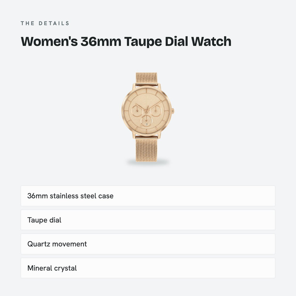 Women's 36mm Taupe Dial Watch, details