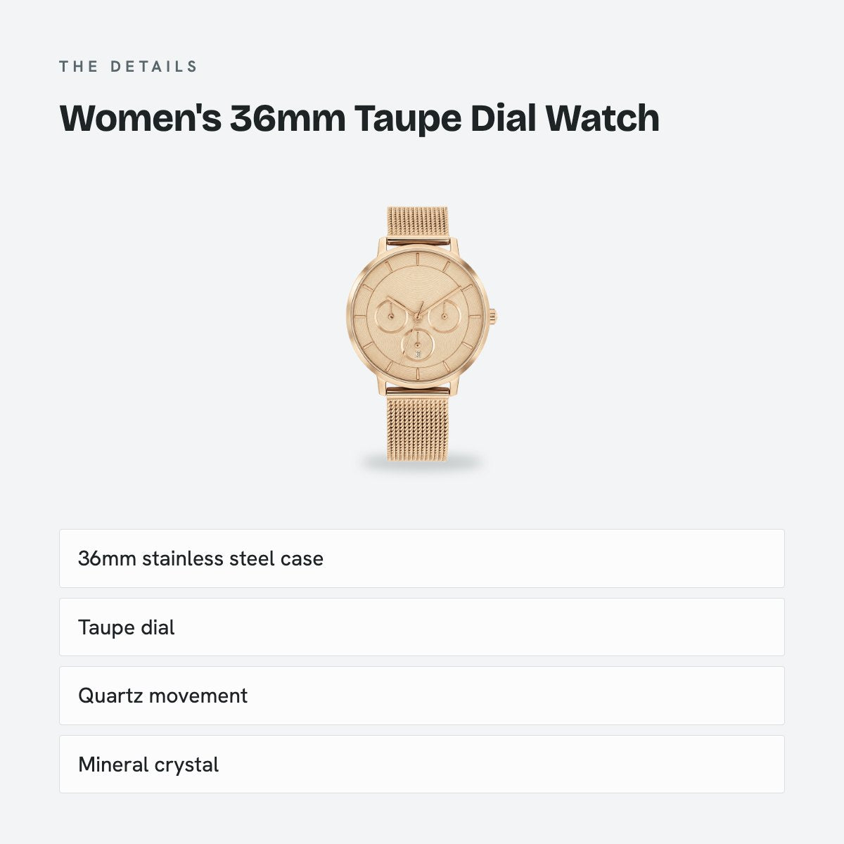 Women's 36mm Taupe Dial Watch, details
